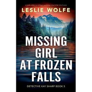 Missing Girl at Frozen Falls: A totally addictive and heart-pounding crime thril